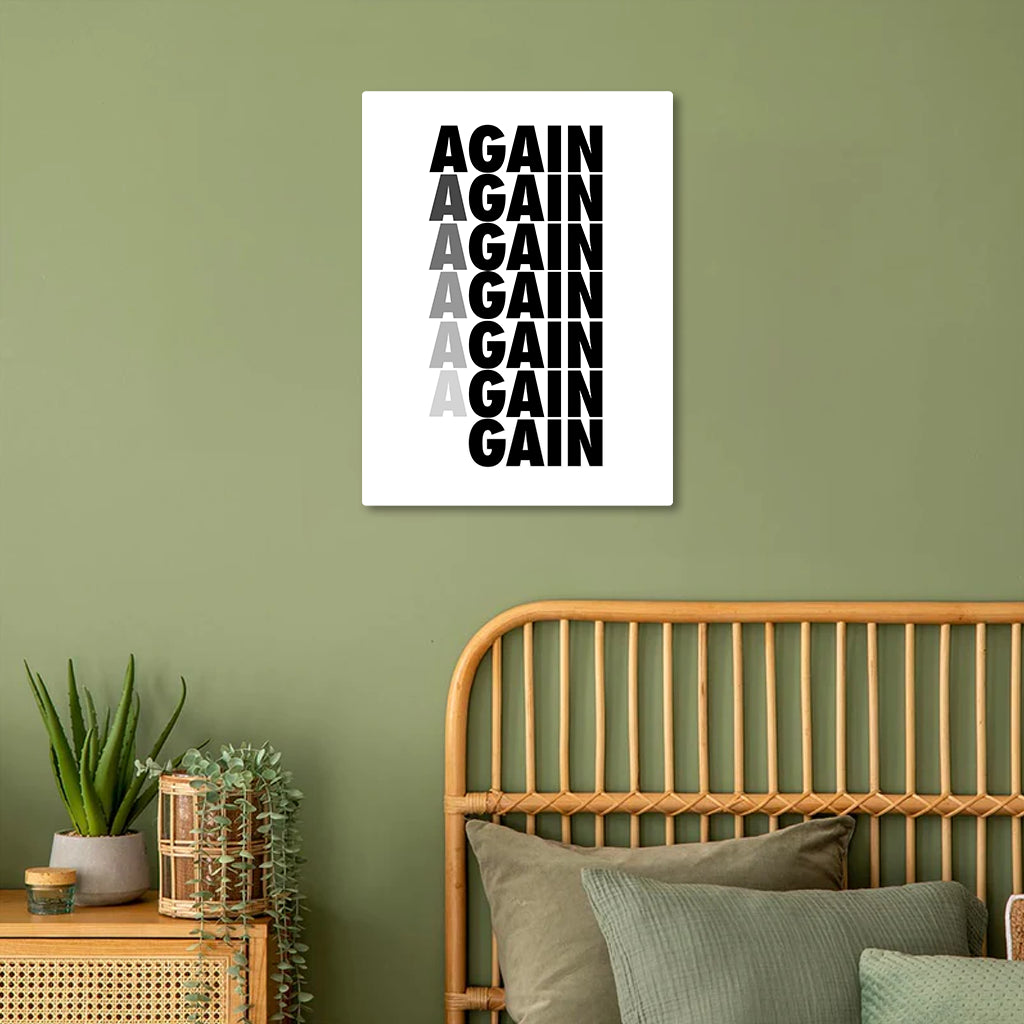 Again and Again Leading to Your Gain Metal Poster