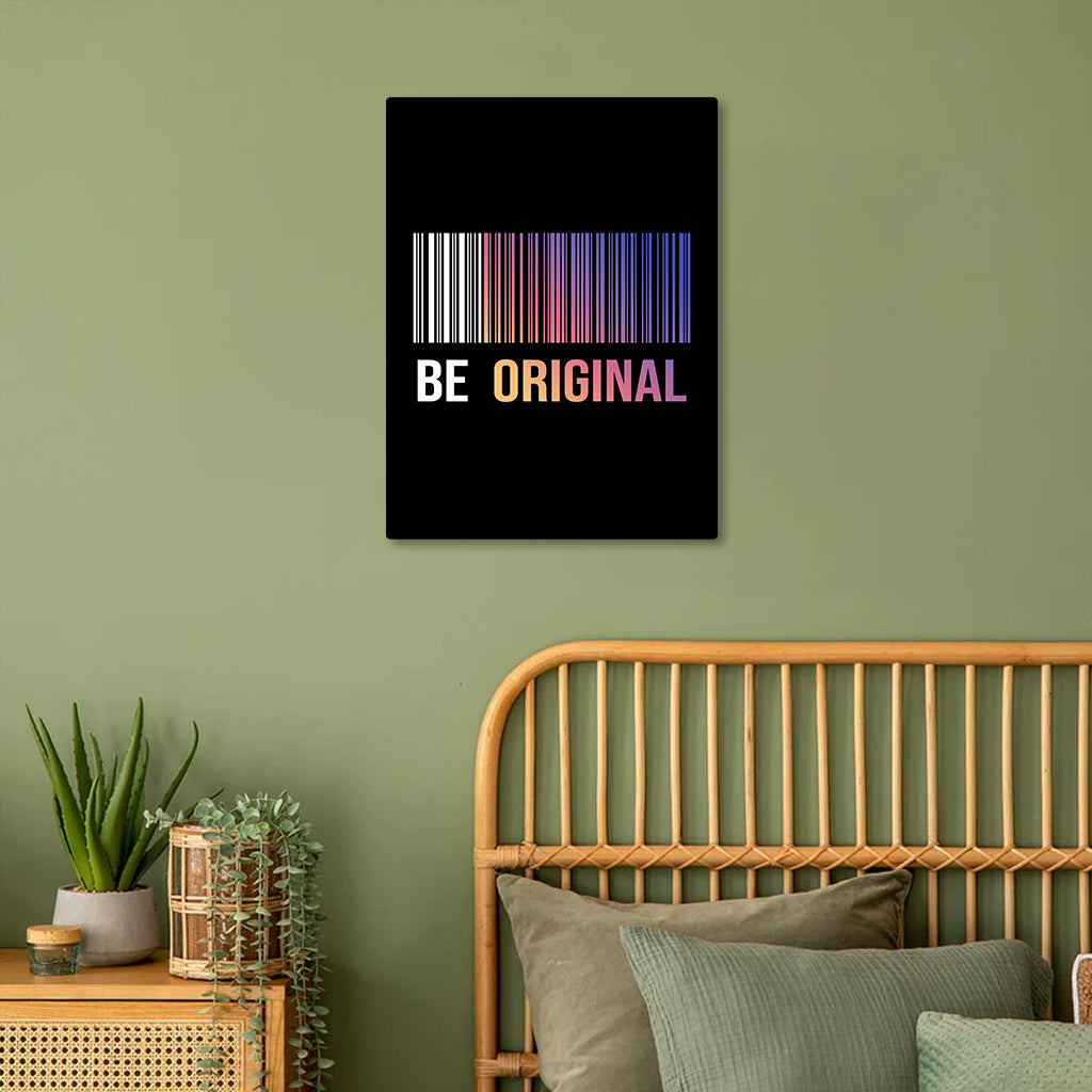 Stand Out from the Crowd: Be Original Metal Poster