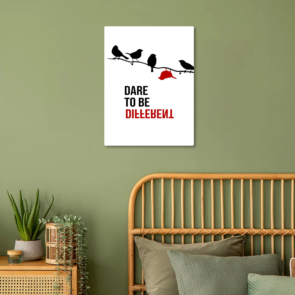 Stand Out, Stand Proud: Dare to Be Different Metal Poster