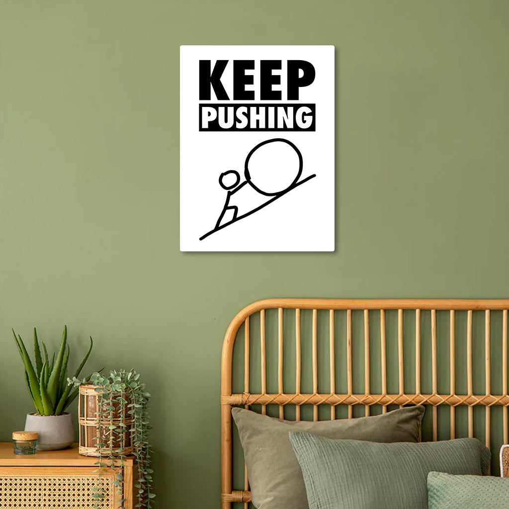 Resilience is Key: Keep Pushing  Metal Poster