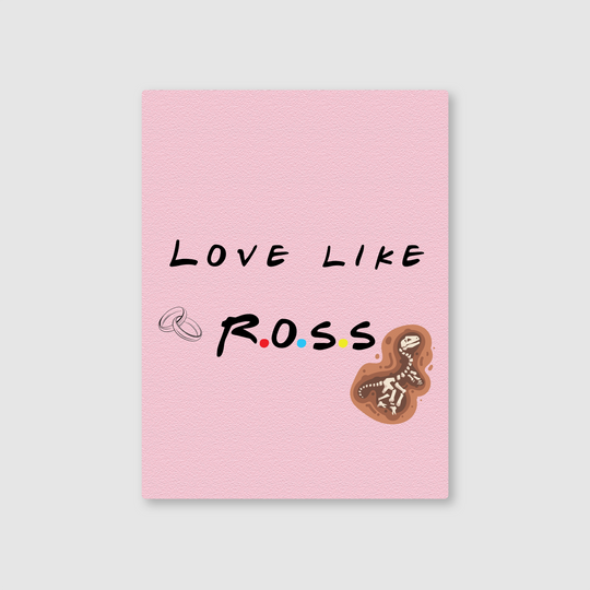 Love Like Ross Metal Poster