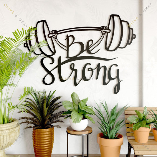 Be Strong Metal Wall Art