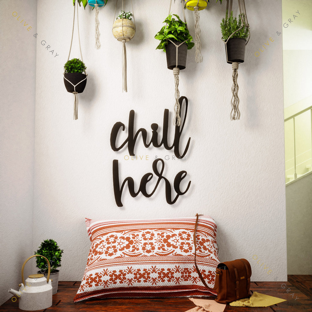 Chill Here Metal Wall Art