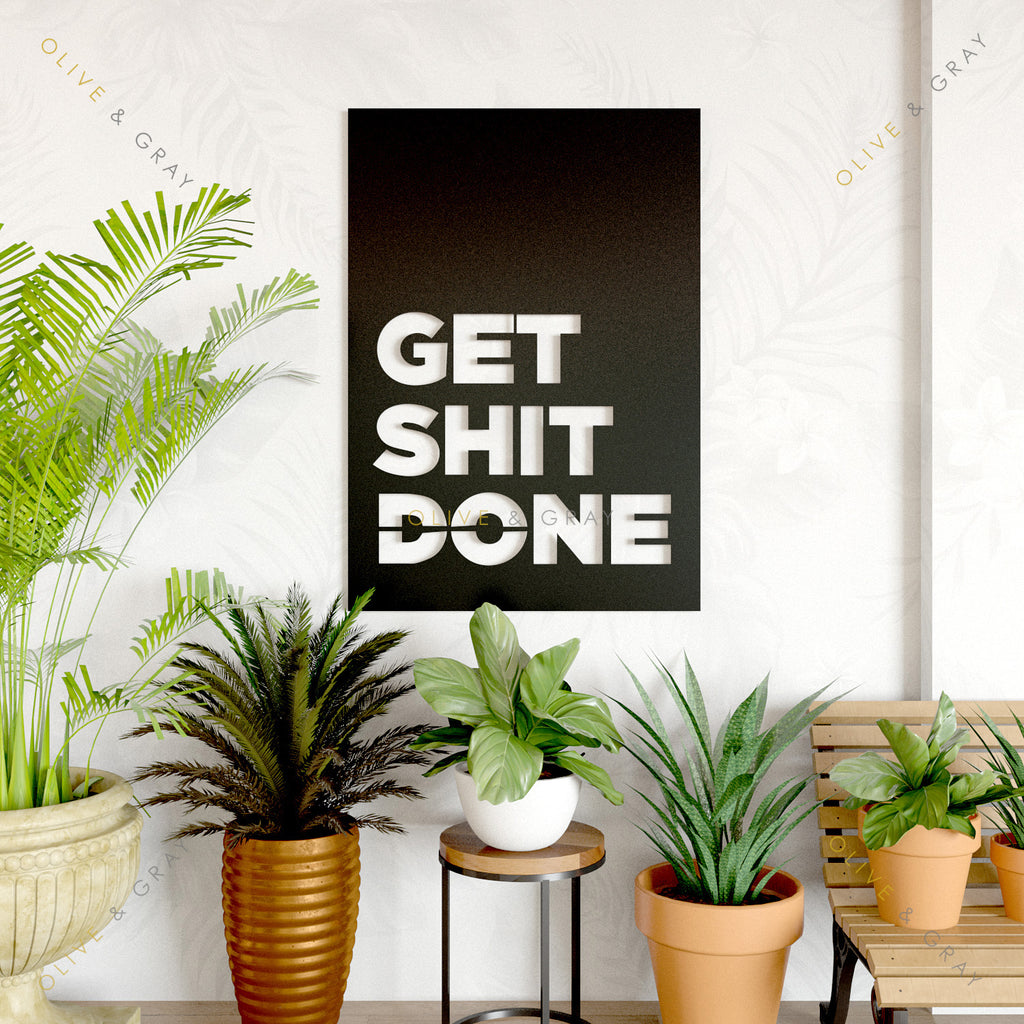 Get Shit Done Metal Wall Art