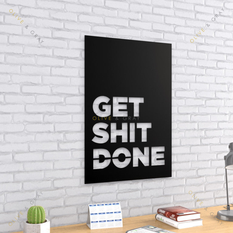 Get Shit Done Metal Wall Art