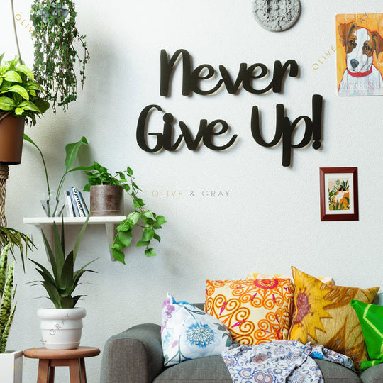 Never Give up Metal Wall Art