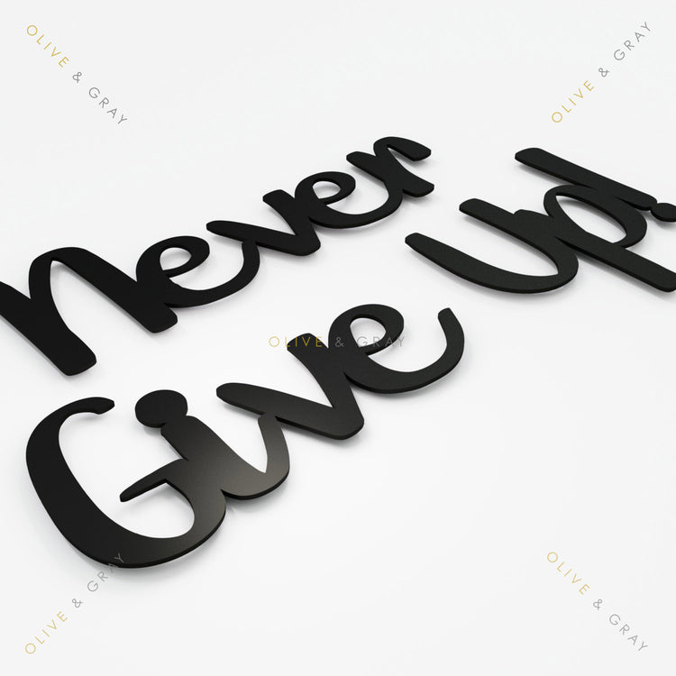 Never Give up Metal Wall Art