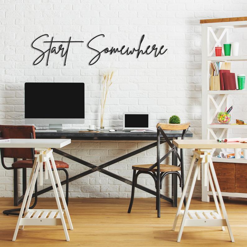 Start Somewhere - Metal Wall Art